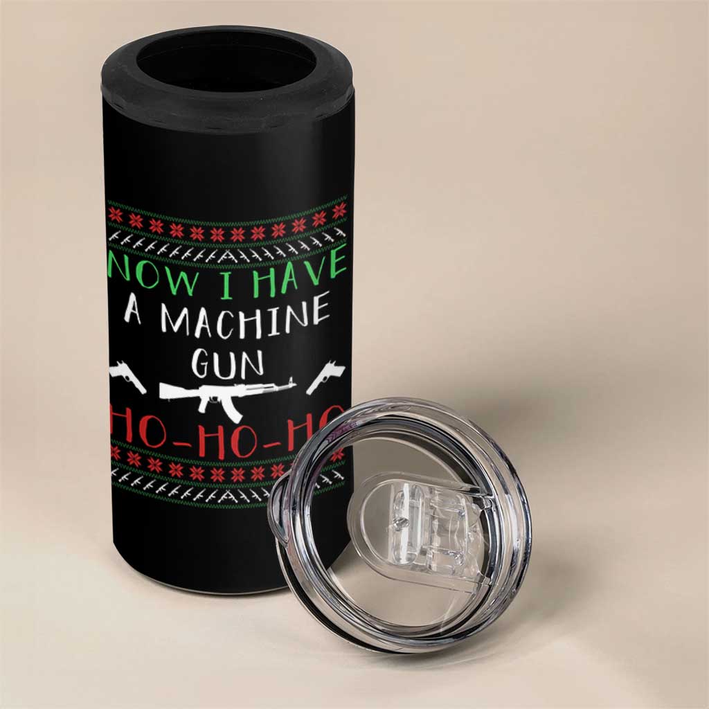 Now I Have A Machine Gun 4 in 1 Can Cooler Tumbler Funny Christmas Movie Gun Lover - Wonder Print Shop