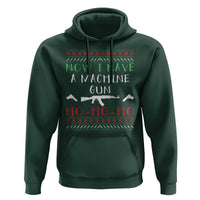 Now I Have A Machine Gun Hoodie Funny Christmas Movie Gun Lover - Wonder Print Shop