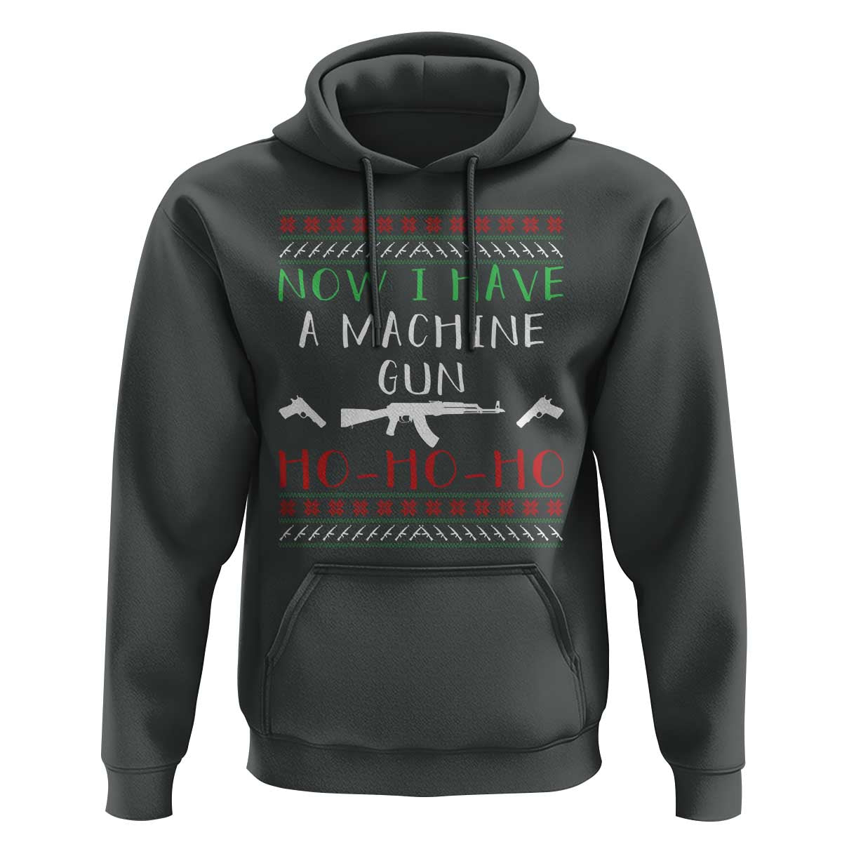 Now I Have A Machine Gun Hoodie Funny Christmas Movie Gun Lover - Wonder Print Shop