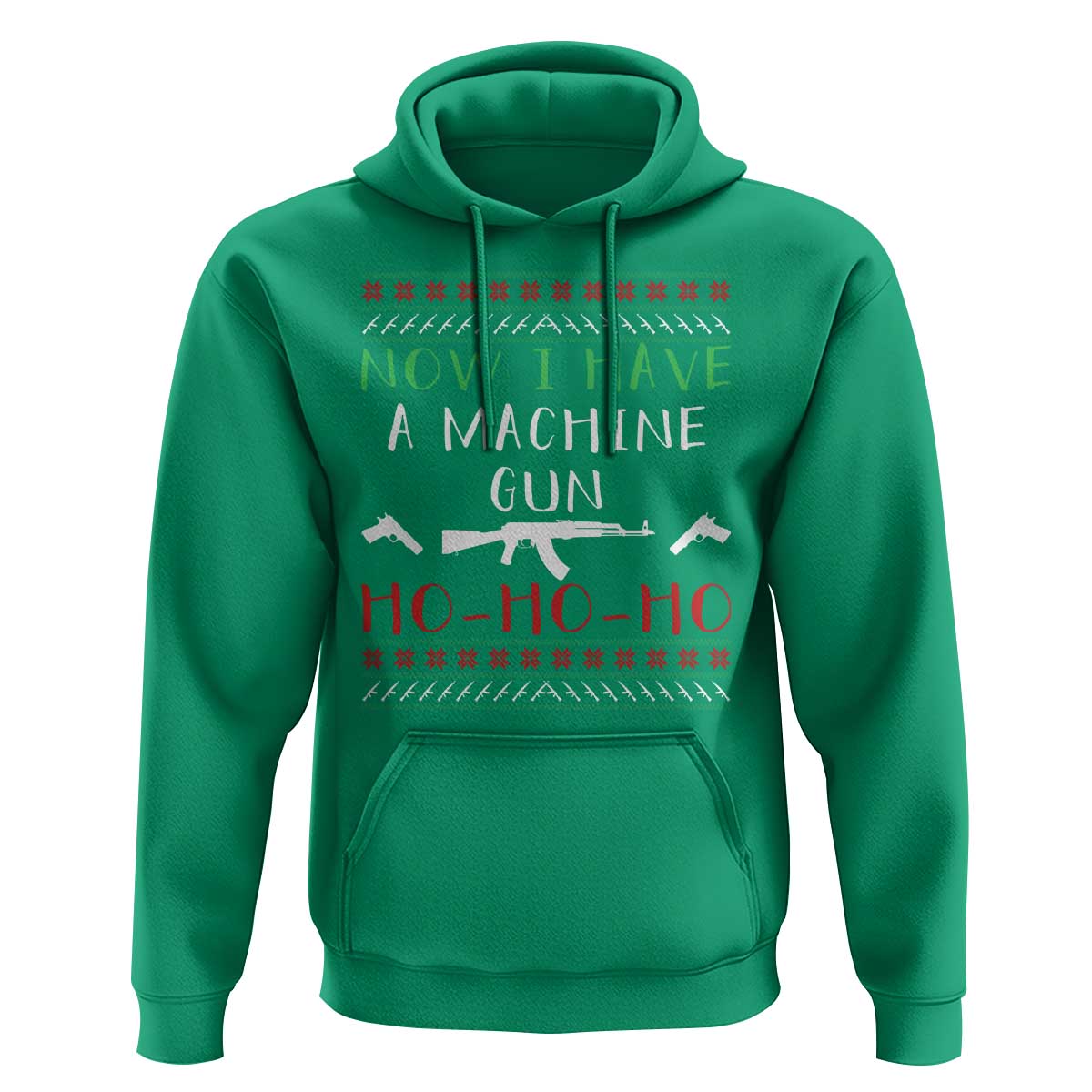 Now I Have A Machine Gun Hoodie Funny Christmas Movie Gun Lover - Wonder Print Shop