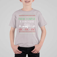 Now I Have A Machine Gun T Shirt For Kid Funny Christmas Movie Gun Lover - Wonder Print Shop