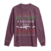 Now I Have A Machine Gun Long Sleeve Shirt Funny Christmas Movie Gun Lover - Wonder Print Shop