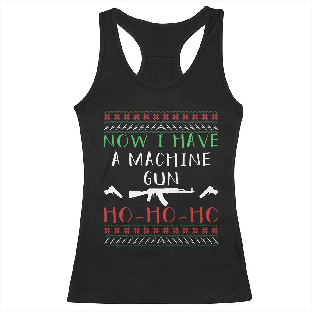 Now I Have A Machine Gun Racerback Tank Top Funny Christmas Movie Gun Lover - Wonder Print Shop