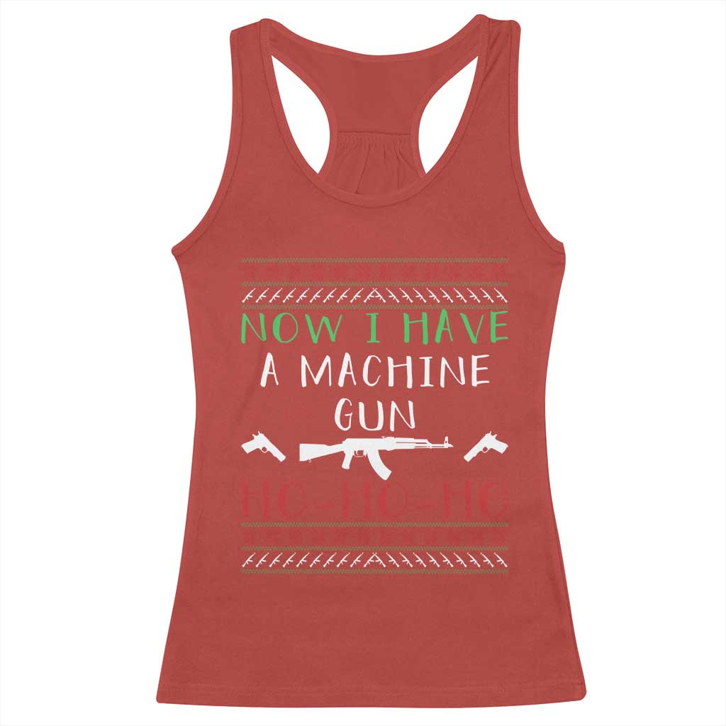 Now I Have A Machine Gun Racerback Tank Top Funny Christmas Movie Gun Lover - Wonder Print Shop
