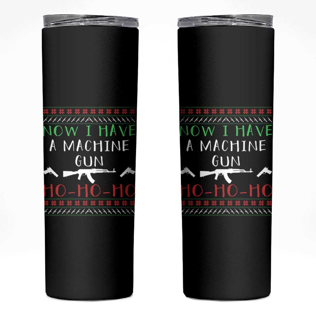 Now I Have A Machine Gun Skinny Tumbler Funny Christmas Movie Gun Lover - Wonder Print Shop