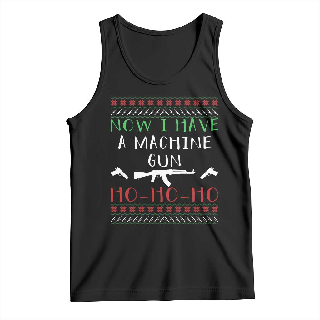 Now I Have A Machine Gun Tank Top Funny Christmas Movie Gun Lover - Wonder Print Shop