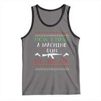 Now I Have A Machine Gun Tank Top Funny Christmas Movie Gun Lover - Wonder Print Shop