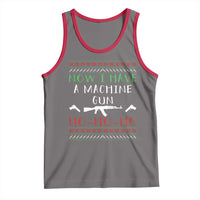 Now I Have A Machine Gun Tank Top Funny Christmas Movie Gun Lover - Wonder Print Shop