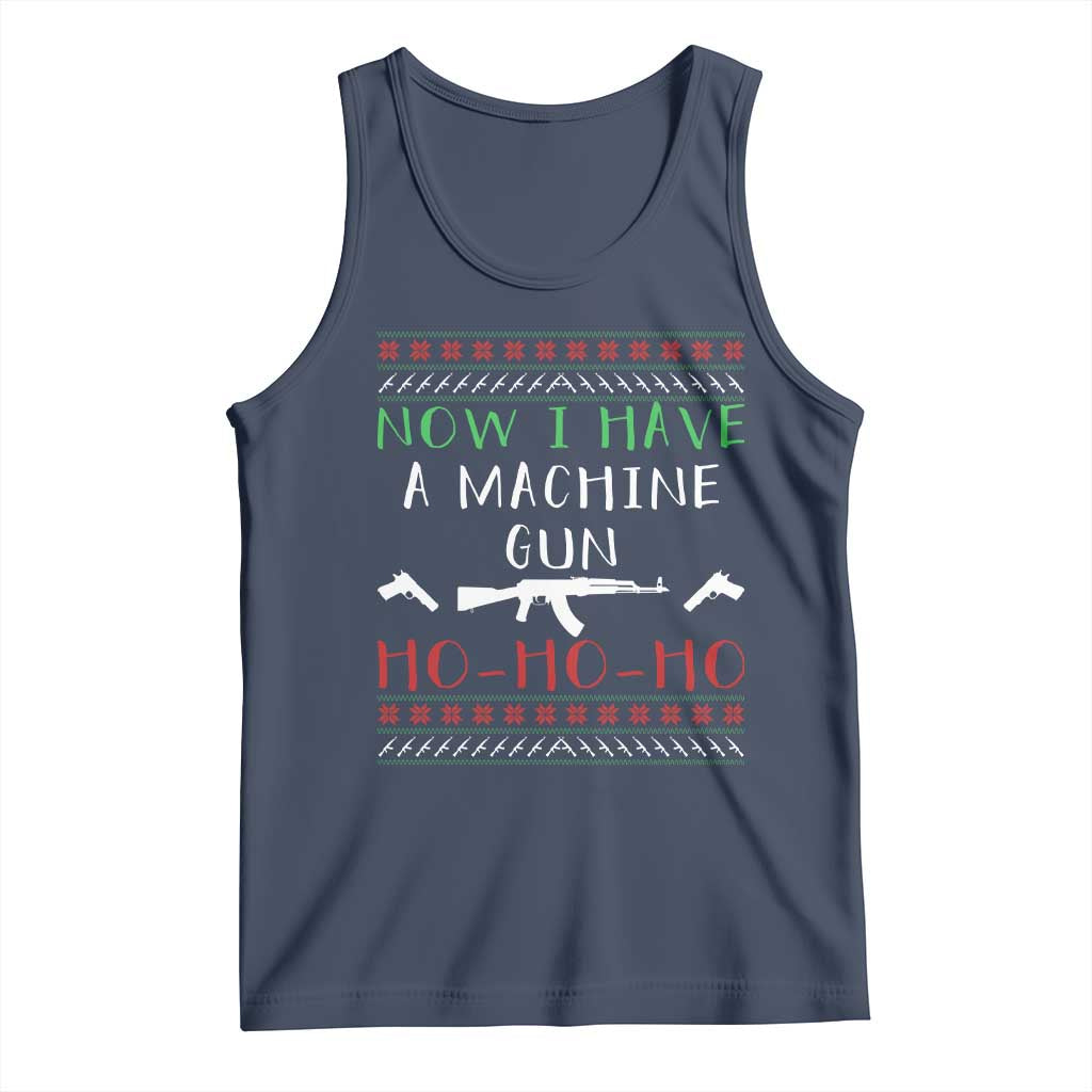 Now I Have A Machine Gun Tank Top Funny Christmas Movie Gun Lover - Wonder Print Shop