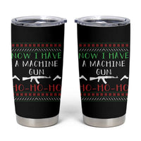 Now I Have A Machine Gun Tumbler Cup Funny Christmas Movie Gun Lover - Wonder Print Shop