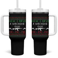 Now I Have A Machine Gun Tumbler With Handle Funny Christmas Movie Gun Lover - Wonder Print Shop