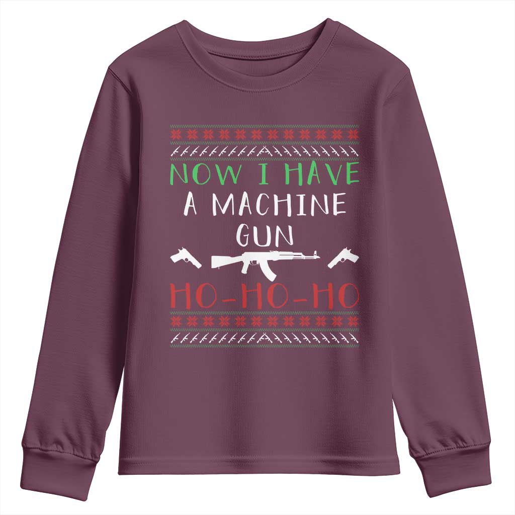 Now I Have A Machine Gun Youth Sweatshirt Funny Christmas Movie Gun Lover - Wonder Print Shop