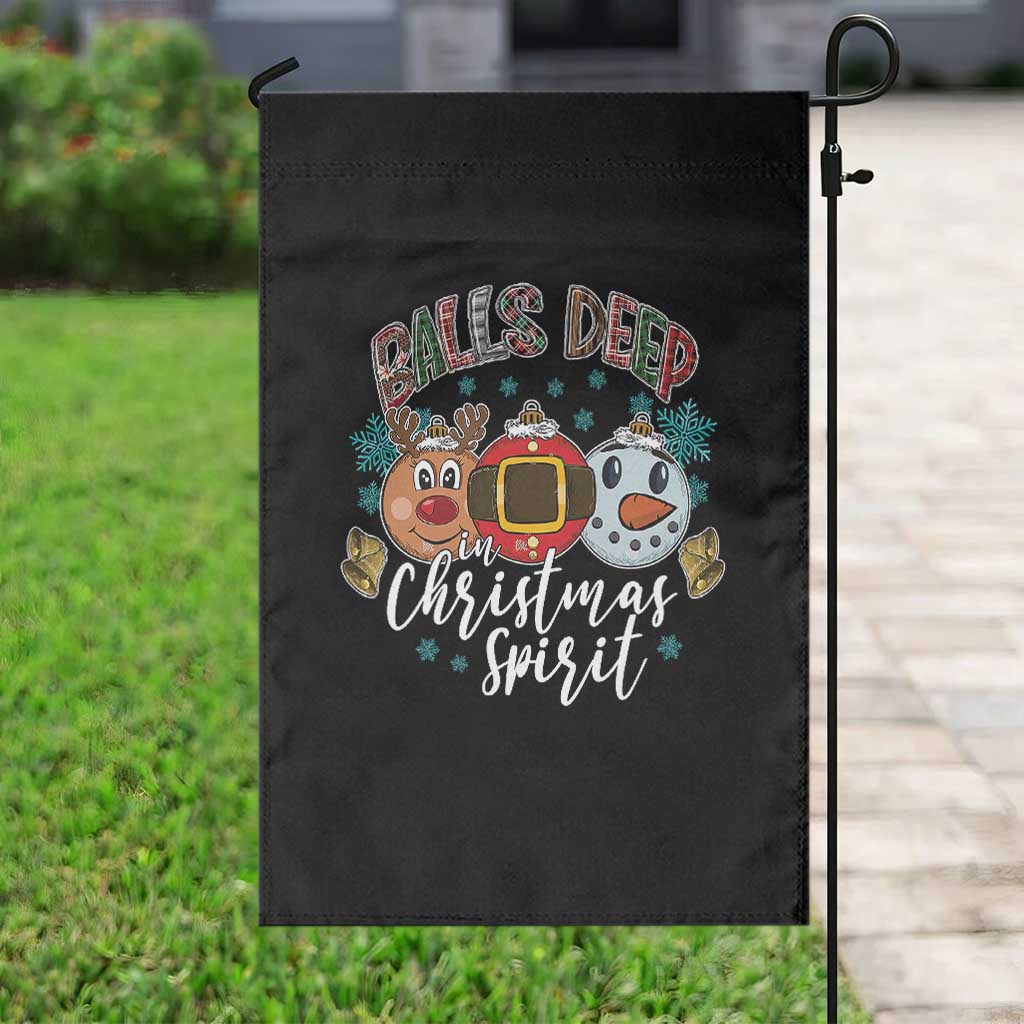 Funny Balls Deep In Christmas Spirit Garden Flag Xmas Humorous Festive - Wonder Print Shop