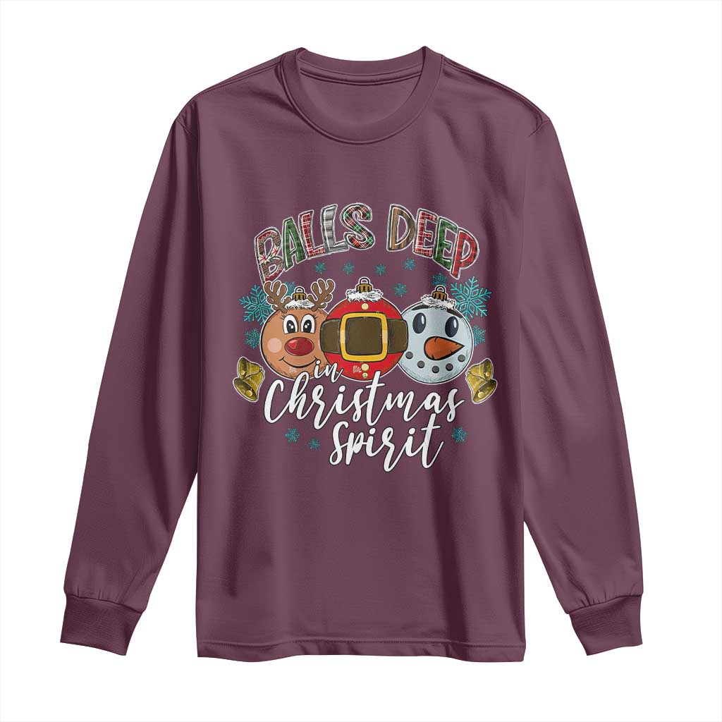 Funny Balls Deep In Christmas Spirit Long Sleeve Shirt Xmas Humorous Festive - Wonder Print Shop