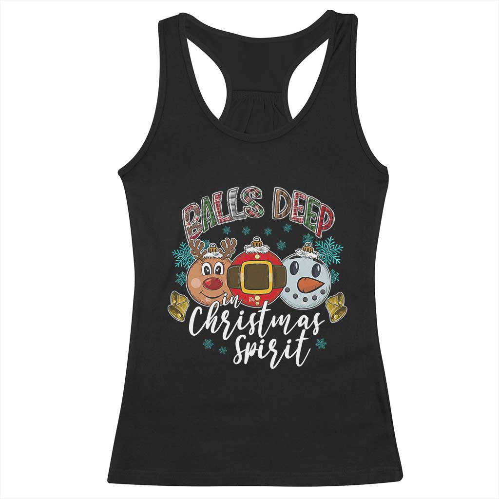 Funny Balls Deep In Christmas Spirit Racerback Tank Top Xmas Humorous Festive - Wonder Print Shop