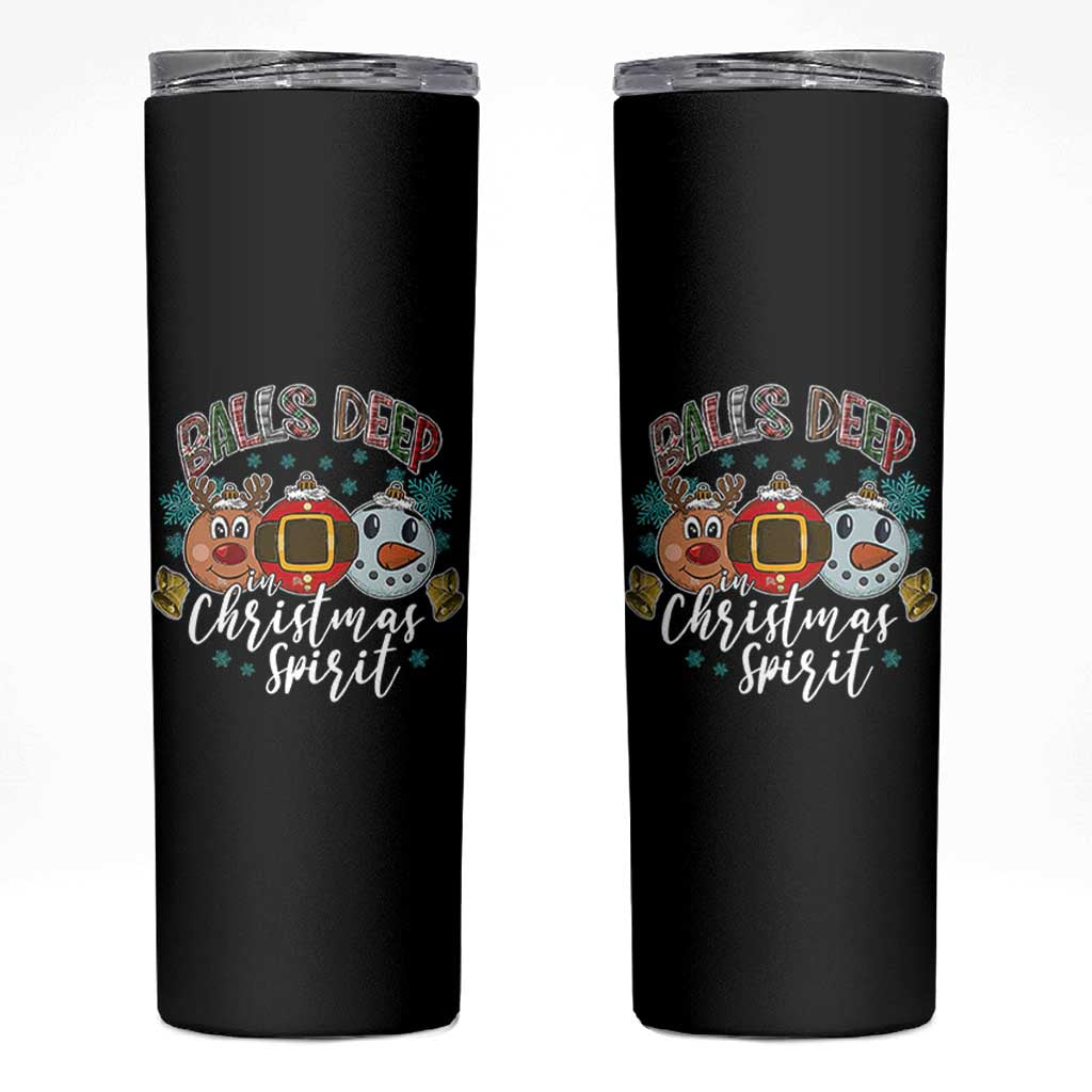 Funny Balls Deep In Christmas Spirit Skinny Tumbler Xmas Humorous Festive - Wonder Print Shop