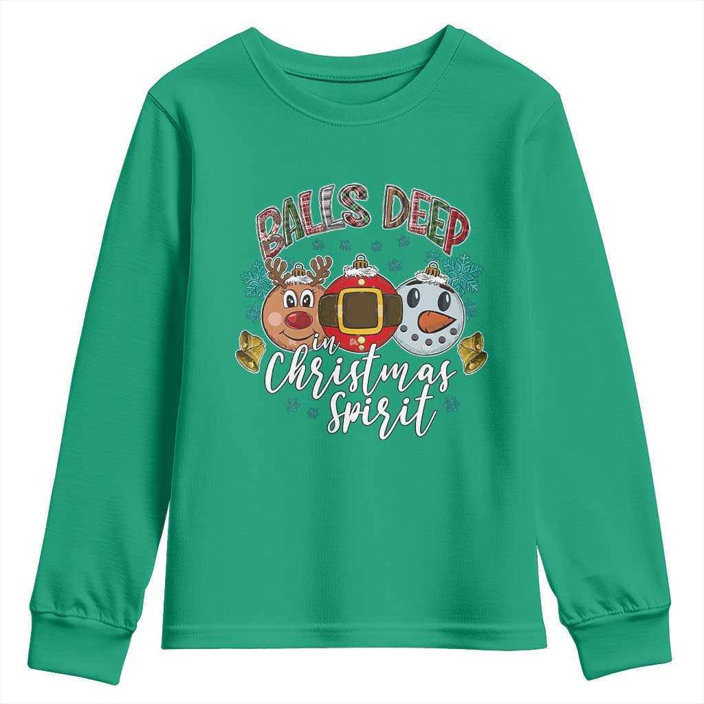 Funny Balls Deep In Christmas Spirit Youth Sweatshirt Xmas Humorous Festive - Wonder Print Shop