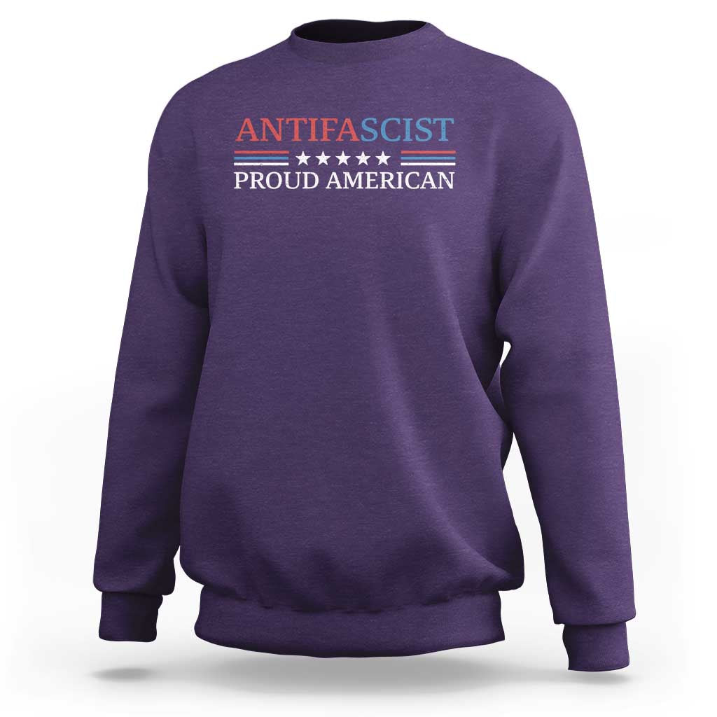 Antifascist Proud American Sweatshirt Fight Fascism Protest Liberal Democrat - Wonder Print Shop