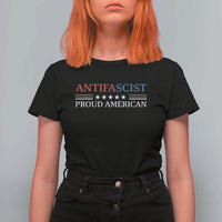 Antifascist Proud American T Shirt For Women Fight Fascism Protest Liberal Democrat - Wonder Print Shop