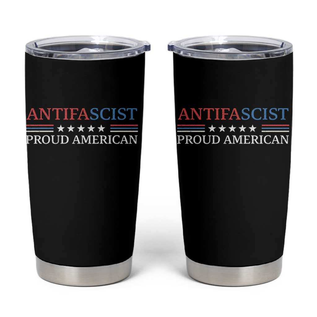 Antifascist Proud American Tumbler Cup Fight Fascism Protest Liberal Democrat - Wonder Print Shop