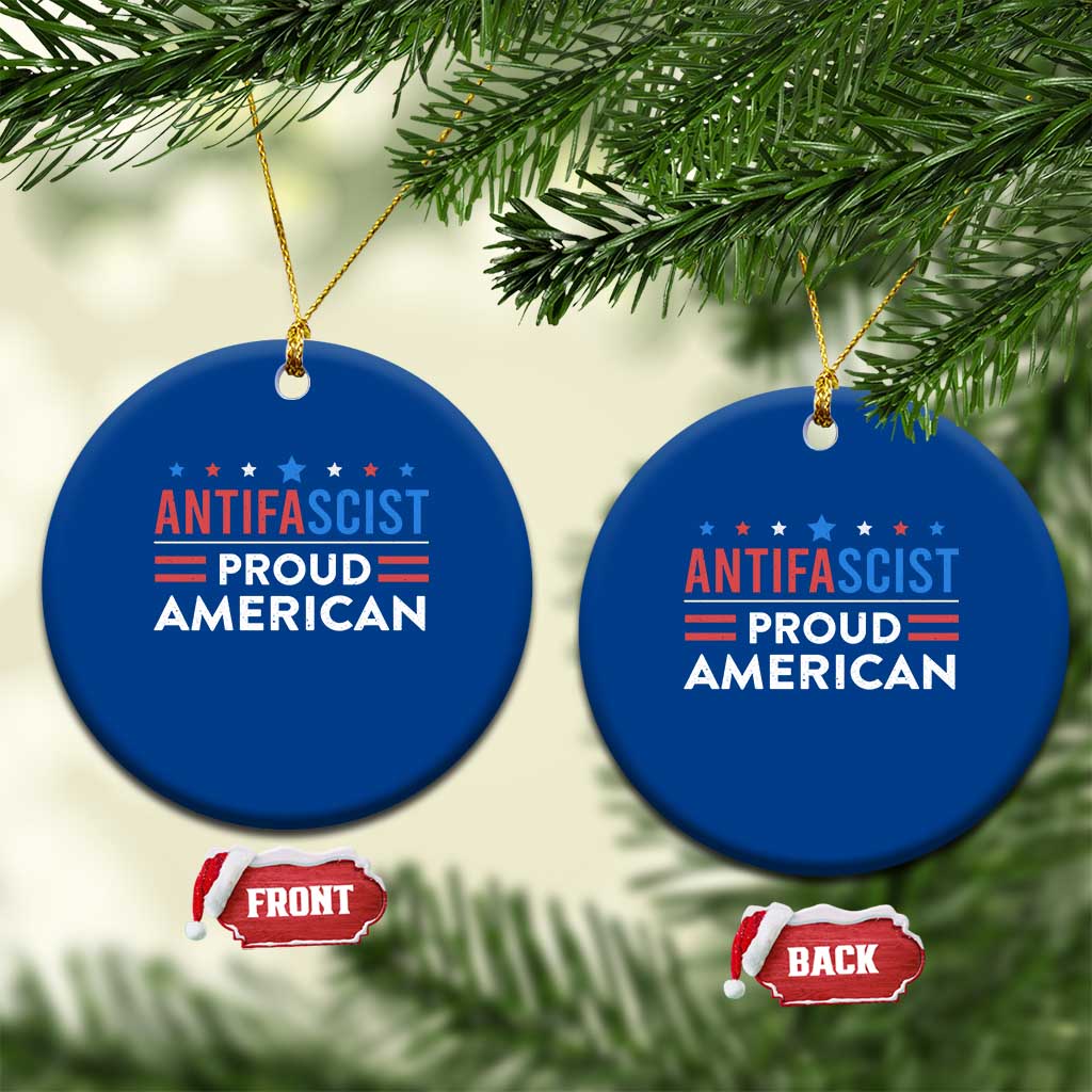 Antifascist Proud American Ceramic Ornament Fight Fascism Protest Human Rights - Wonder Print Shop
