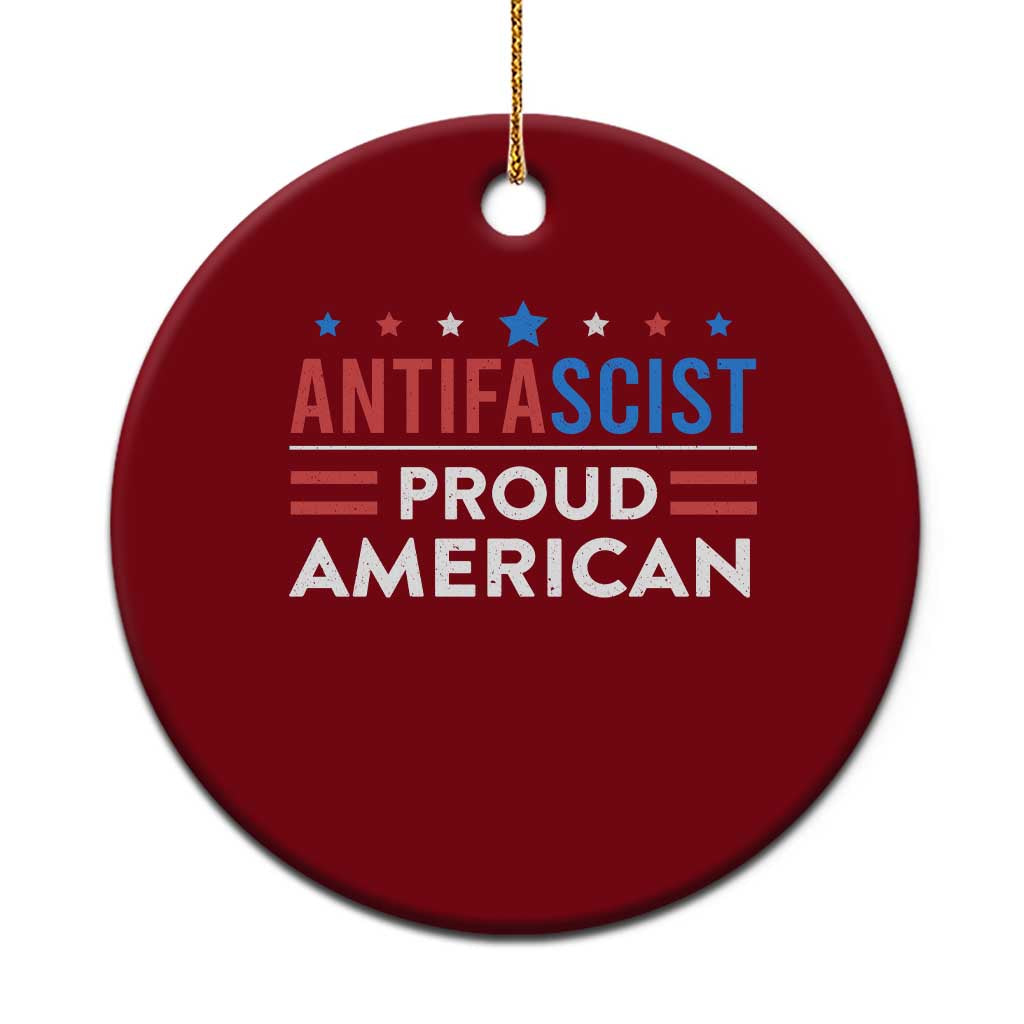 Antifascist Proud American Ceramic Ornament Fight Fascism Protest Human Rights - Wonder Print Shop