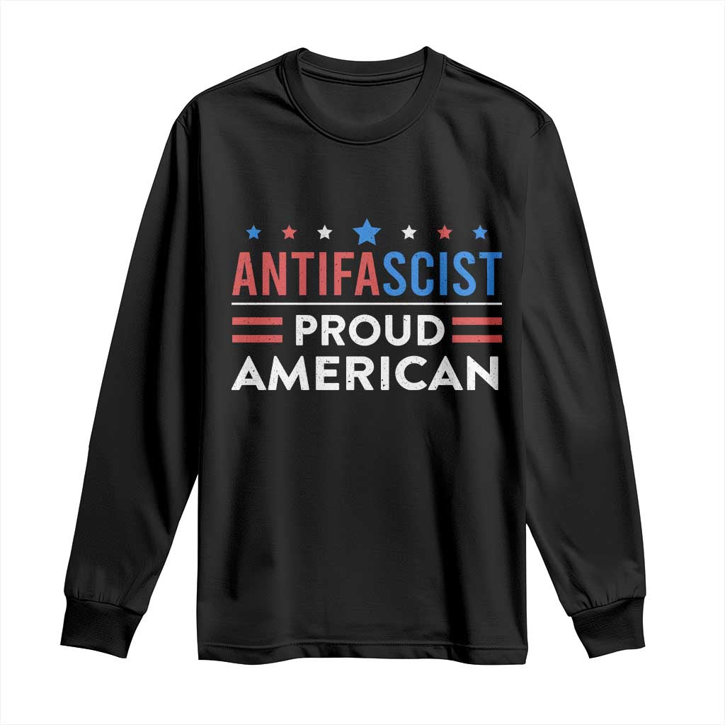 Antifascist Proud American Long Sleeve Shirt Fight Fascism Protest Human Rights - Wonder Print Shop