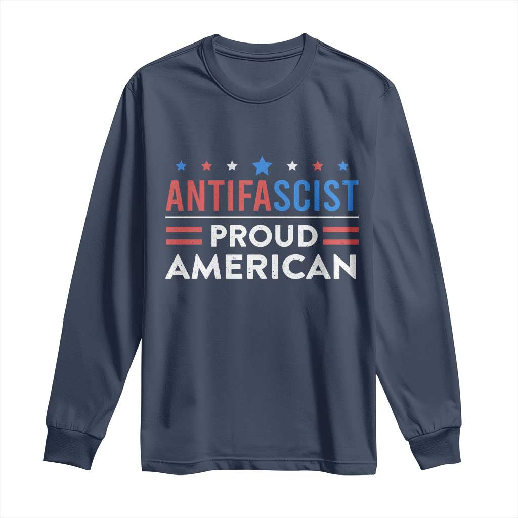 Antifascist Proud American Long Sleeve Shirt Fight Fascism Protest Human Rights - Wonder Print Shop
