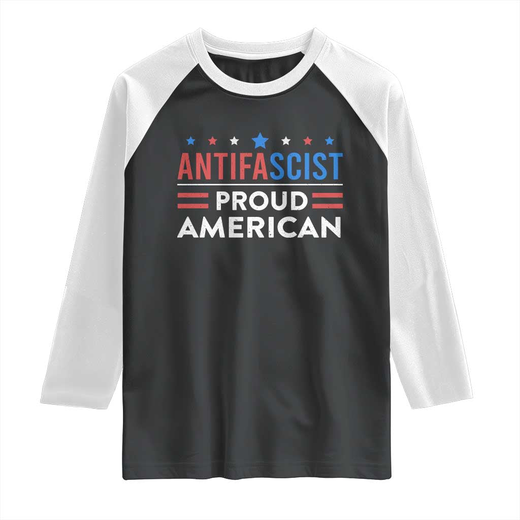 Antifascist Proud American Raglan Shirt Fight Fascism Protest Human Rights - Wonder Print Shop