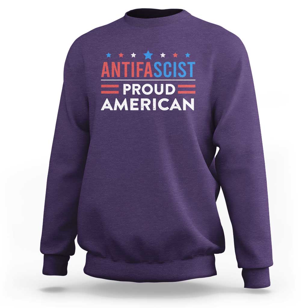 Antifascist Proud American Sweatshirt Fight Fascism Protest Human Rights - Wonder Print Shop