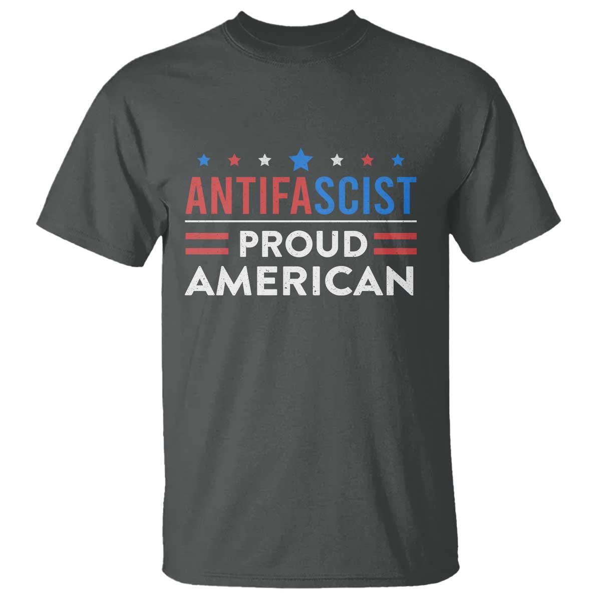 Antifascist Proud American T Shirt Fight Fascism Protest Human Rights - Wonder Print Shop