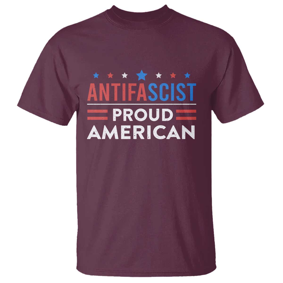 Antifascist Proud American T Shirt Fight Fascism Protest Human Rights - Wonder Print Shop
