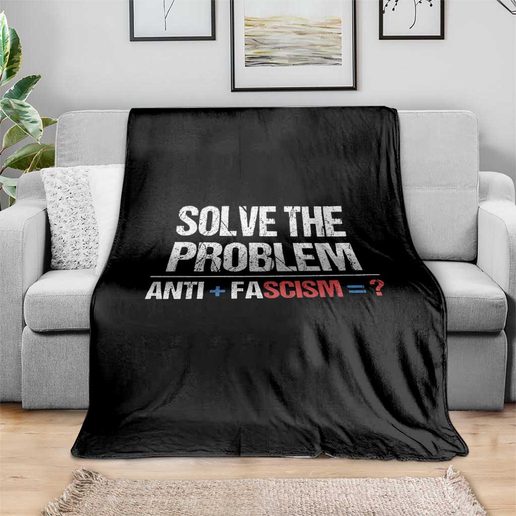 Funny Anti Fascism Protest Throw Blanket Solve The Problem - Wonder Print Shop