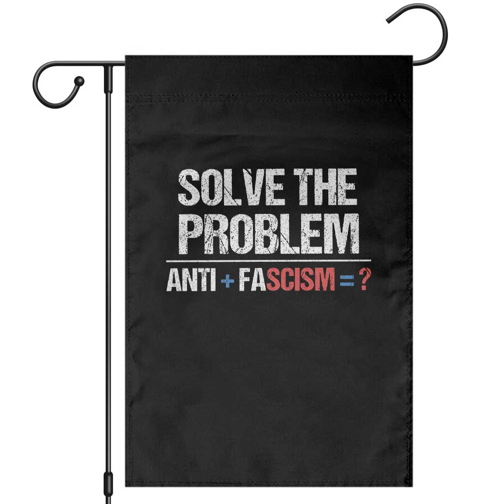 Funny Anti Fascism Protest Garden Flag Solve The Problem - Wonder Print Shop