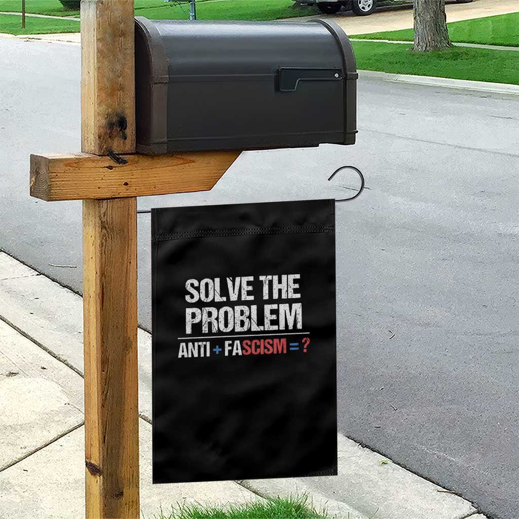 Funny Anti Fascism Protest Garden Flag Solve The Problem - Wonder Print Shop