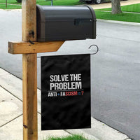 Funny Anti Fascism Protest Garden Flag Solve The Problem - Wonder Print Shop