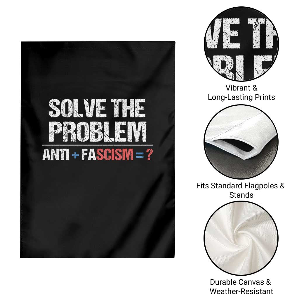 Funny Anti Fascism Protest Garden Flag Solve The Problem - Wonder Print Shop