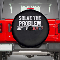 Funny Anti Fascism Protest Spare Tire Cover Solve The Problem - Wonder Print Shop