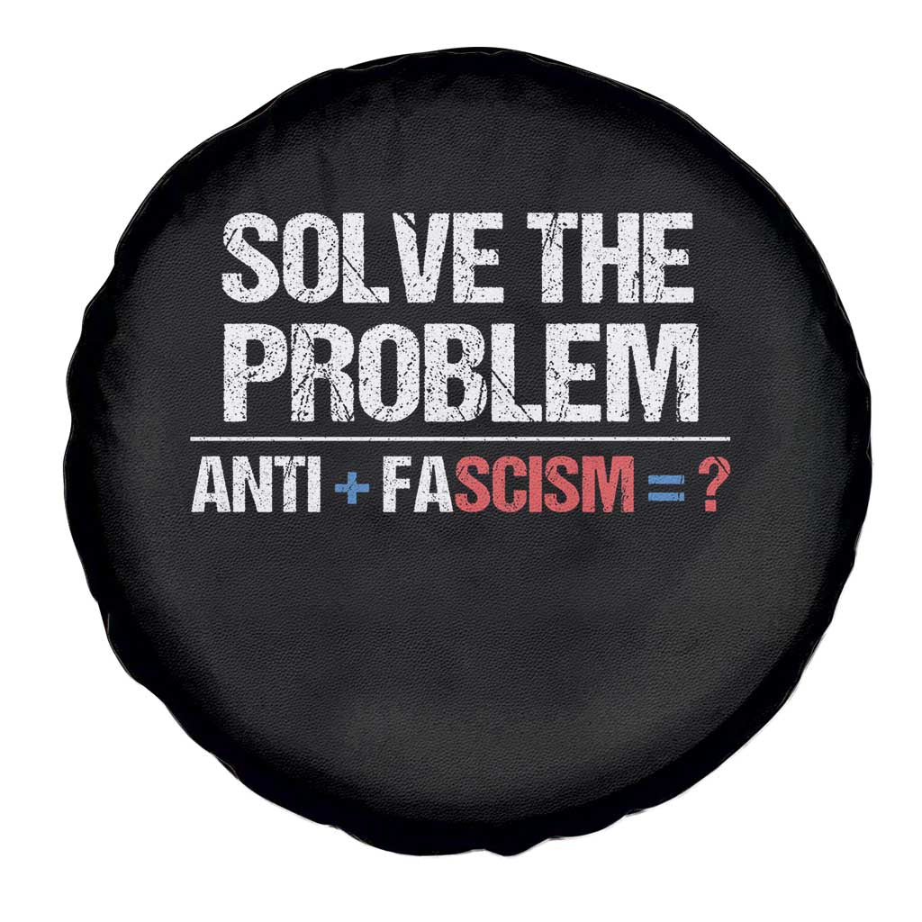 Funny Anti Fascism Protest Spare Tire Cover Solve The Problem - Wonder Print Shop
