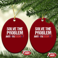 Funny Anti Fascism Protest Ceramic Ornament Solve The Problem - Wonder Print Shop