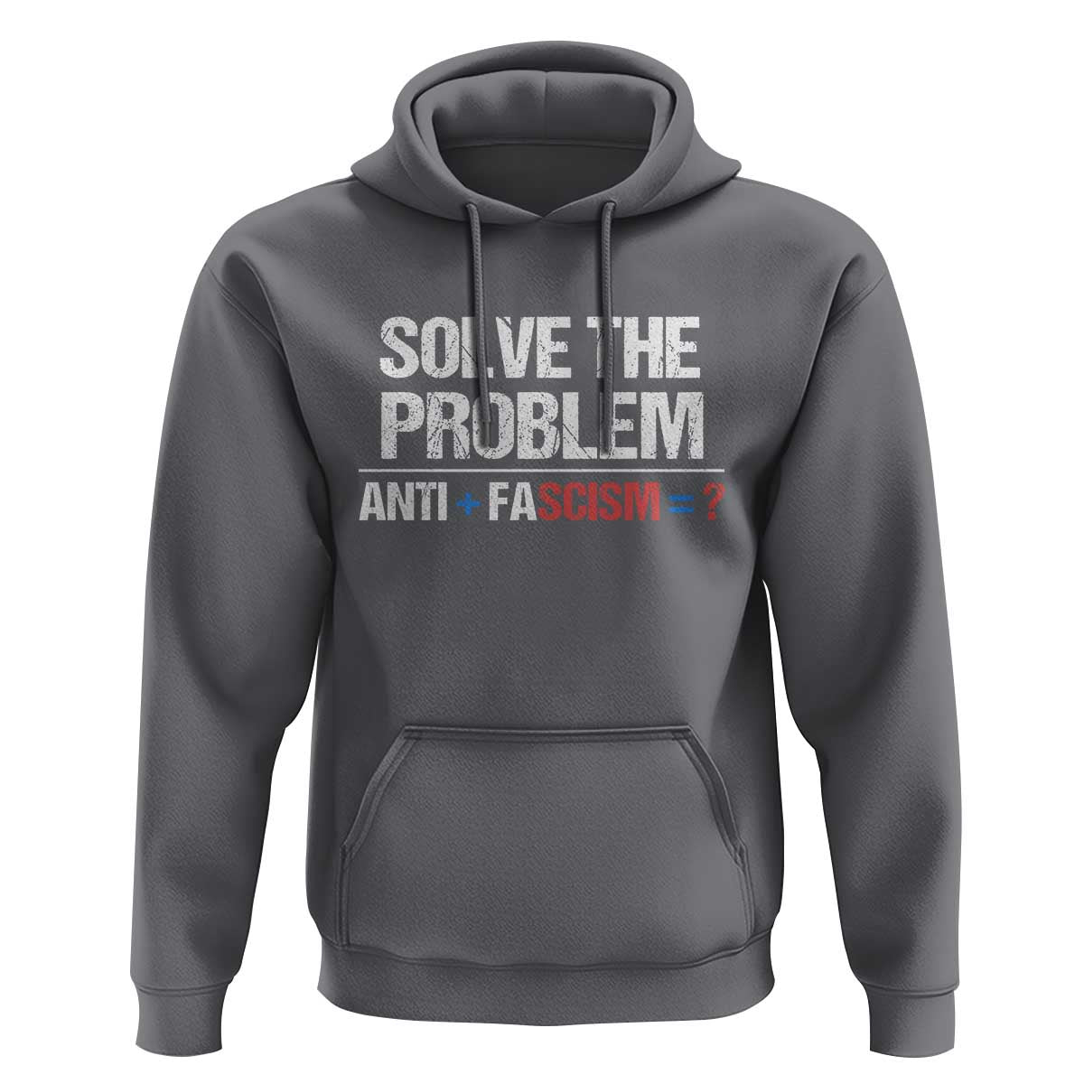 Funny Anti Fascism Protest Hoodie Solve The Problem - Wonder Print Shop