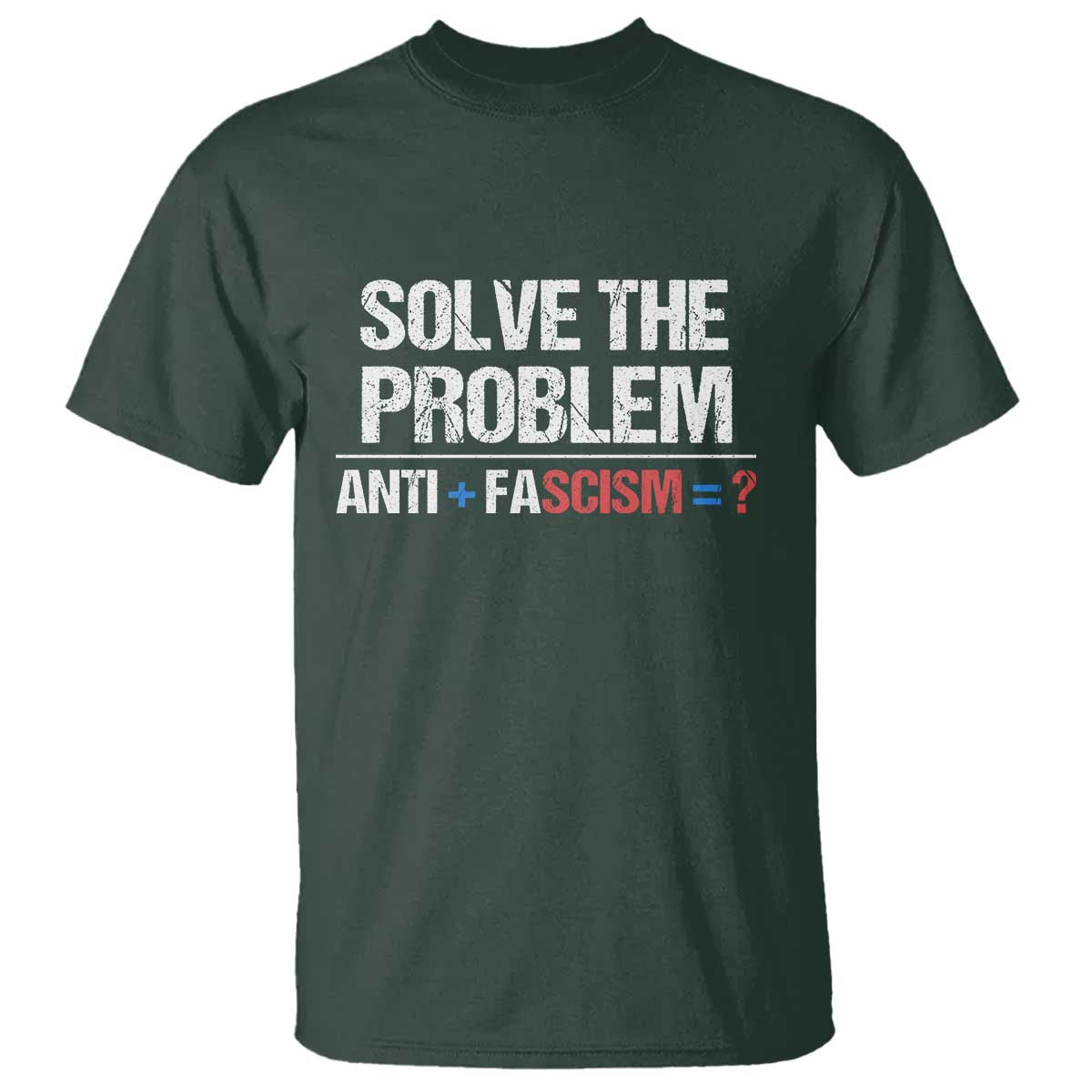 Funny Anti Fascism Protest T Shirt Solve The Problem - Wonder Print Shop