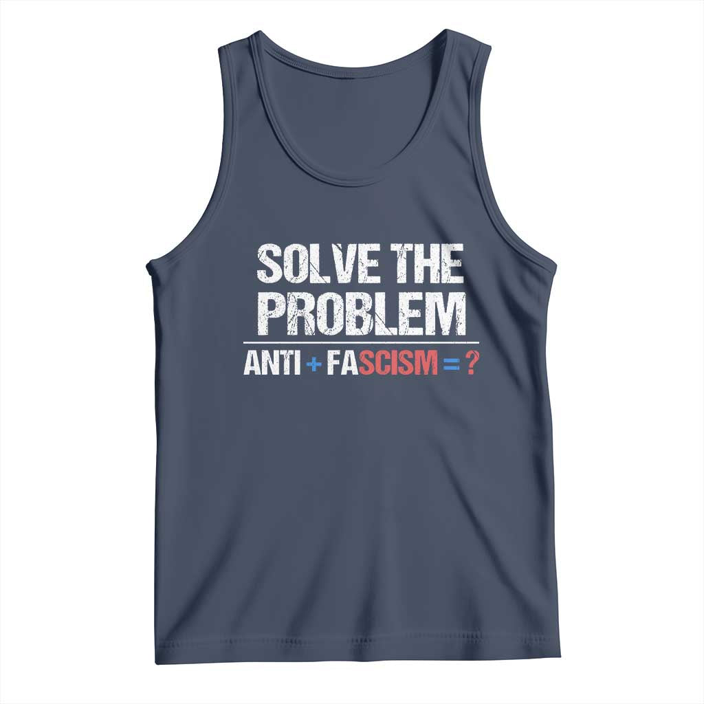 Funny Anti Fascism Protest Tank Top Solve The Problem - Wonder Print Shop