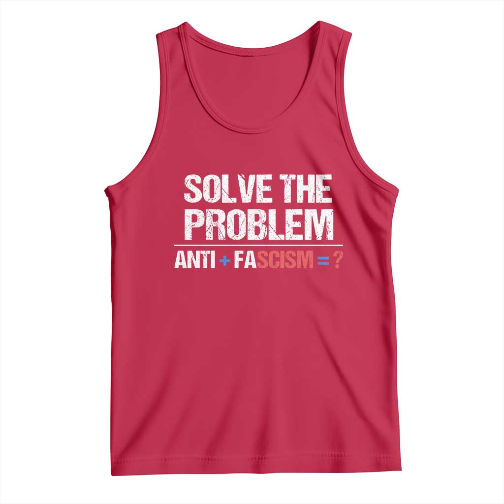Funny Anti Fascism Protest Tank Top Solve The Problem - Wonder Print Shop