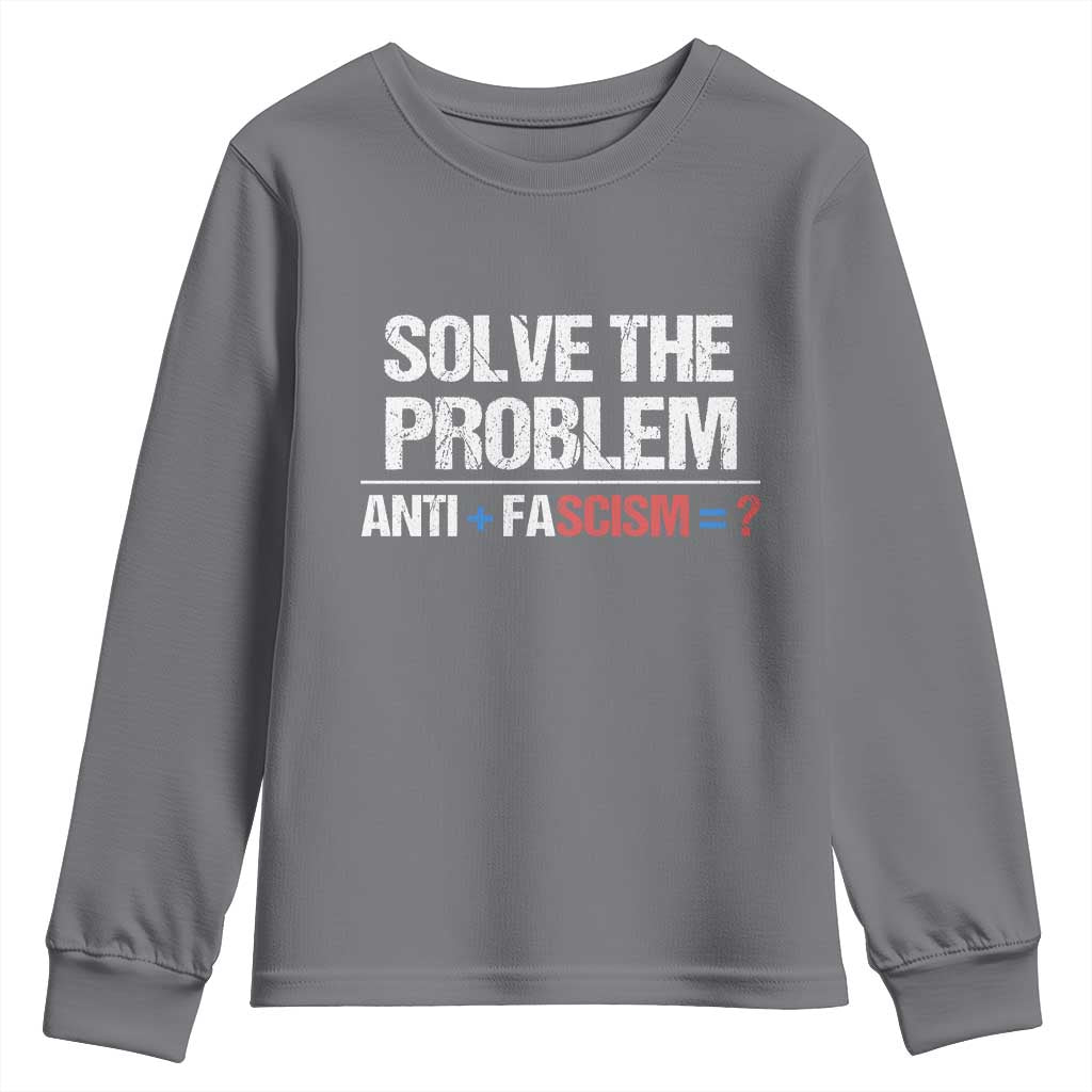 Funny Anti Fascism Protest Youth Sweatshirt Solve The Problem - Wonder Print Shop