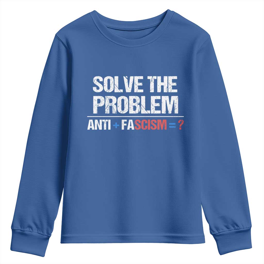 Funny Anti Fascism Protest Youth Sweatshirt Solve The Problem - Wonder Print Shop