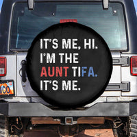 Funny Aunt Tifa Spare Tire Cover Its Me Hi I Am The Aunt Tifa Fight Fascism Protest - Wonder Print Shop
