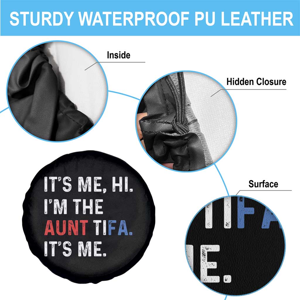 Funny Aunt Tifa Spare Tire Cover Its Me Hi I Am The Aunt Tifa Fight Fascism Protest - Wonder Print Shop