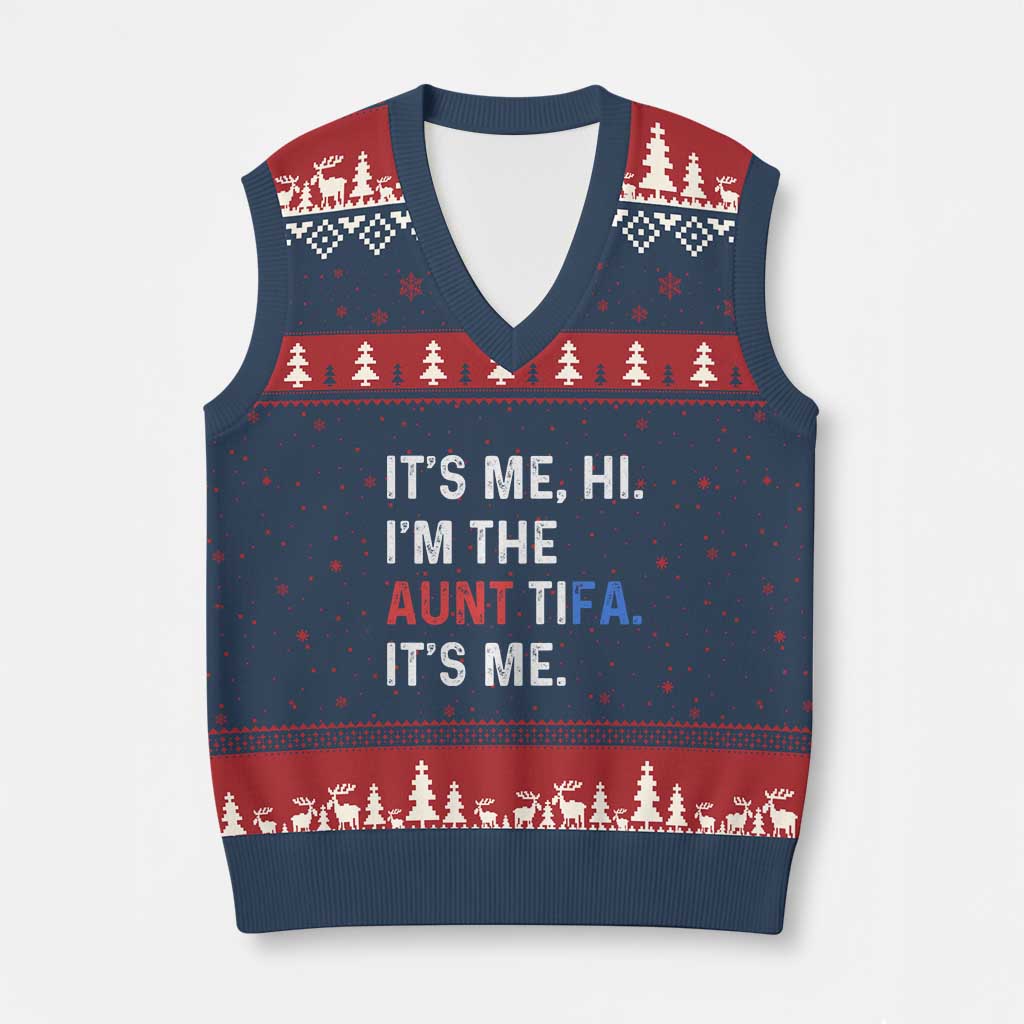 Funny Aunt Tifa V-Neck Knit Sweater Vest Its Me Hi I Am The Aunt Tifa Fight Fascism Protest - Wonder Print Shop