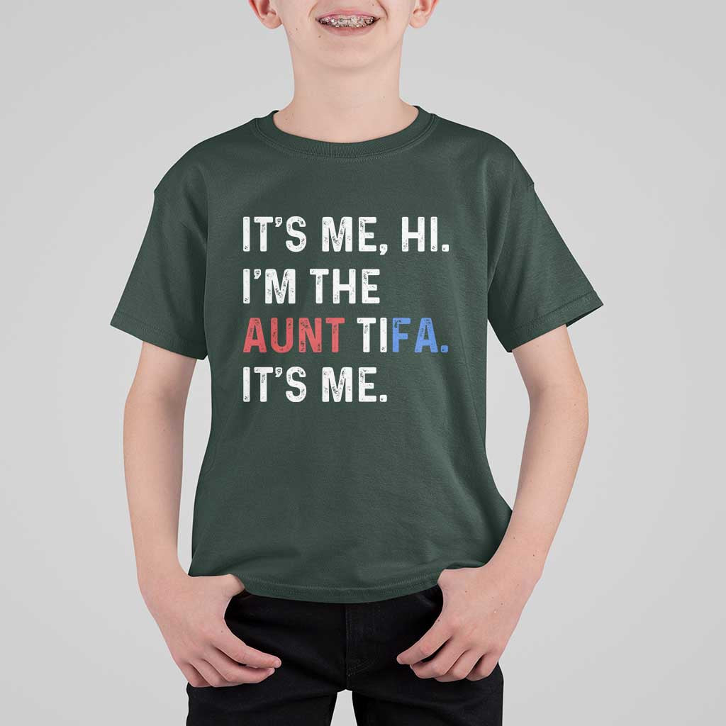 Funny Aunt Tifa T Shirt For Kid Its Me Hi I Am The Aunt Tifa Fight Fascism Protest - Wonder Print Shop